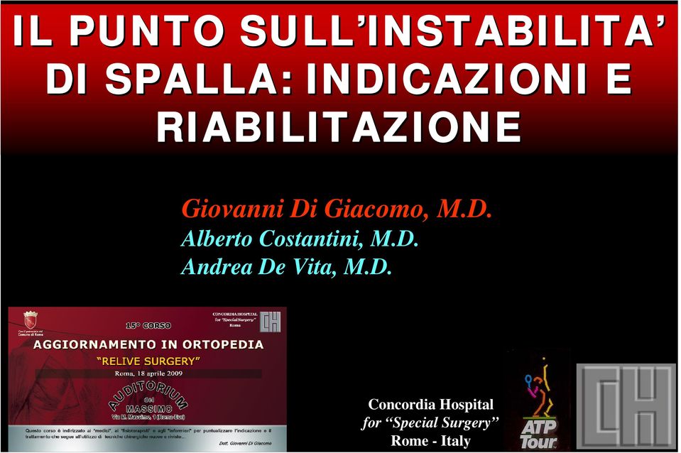 M.D. Alberto Costantini, M.D. Andrea De Vita, M.D.