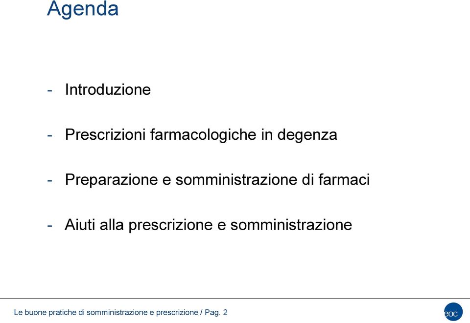 farmaci - Aiuti alla prescrizione e somministrazione