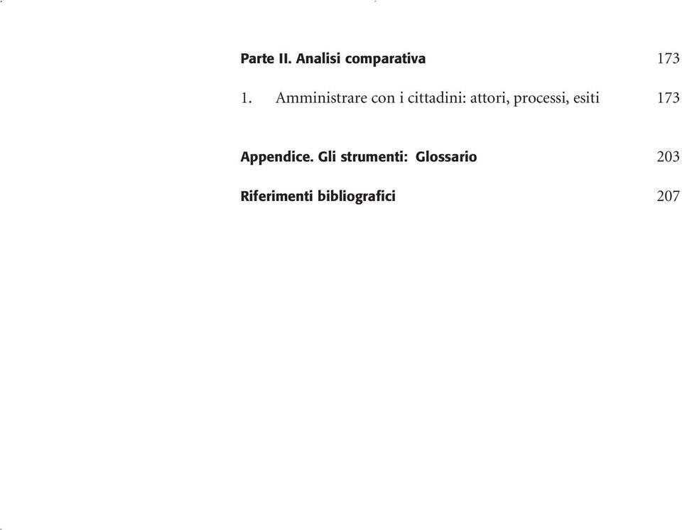 processi, esiti 173 Appendice.