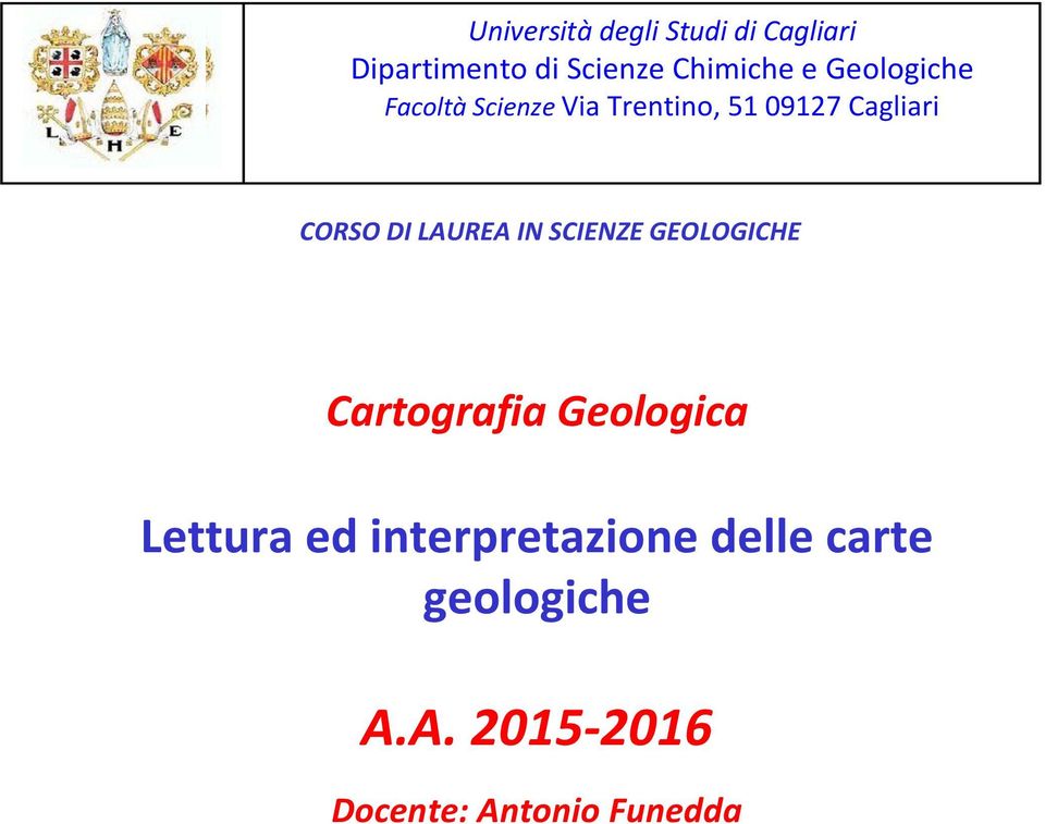 LAUREA IN SCIENZE GEOLOGICHE Cartografia Geologica Lettura ed