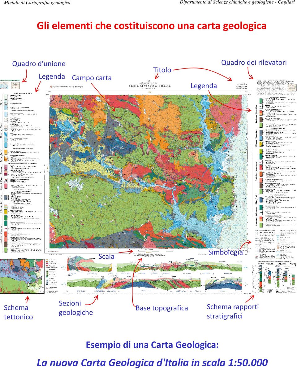 tettonico Sezioni geologiche Base topografica Schema rapporti stratigrafici