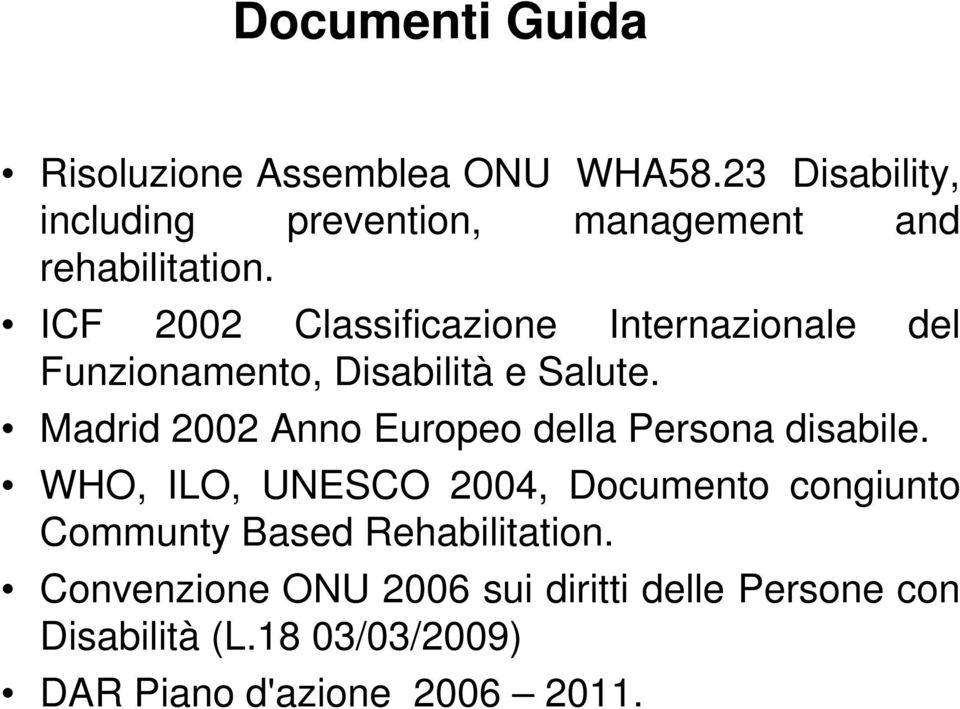 ICF 2002 Classificazione Internazionale del Funzionamento, Disabilità e Salute.