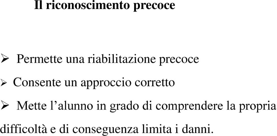 corretto Mette l alunno in grado di