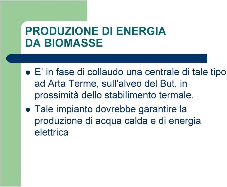 prossimità dello stabilimento termale.