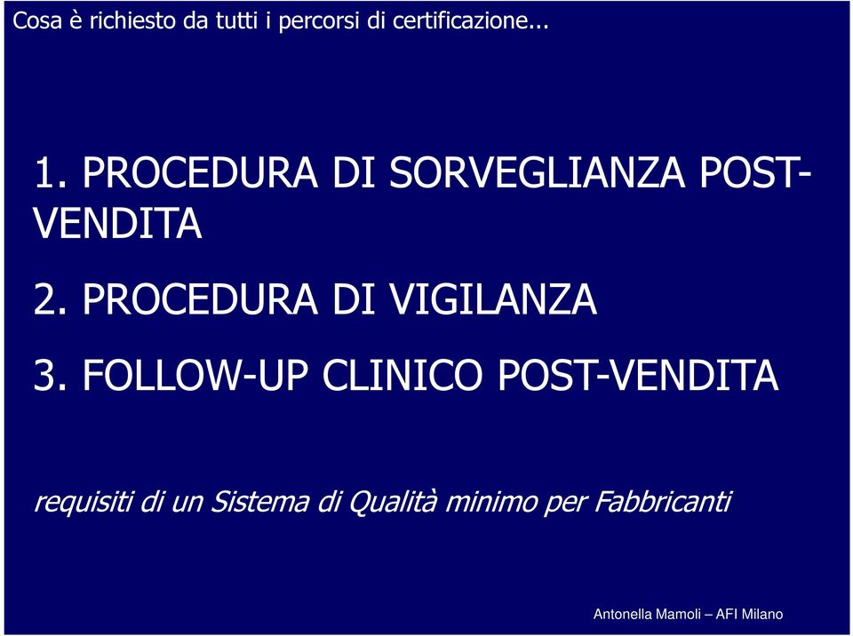 PROCEDURA DI VIGILANZA 3.