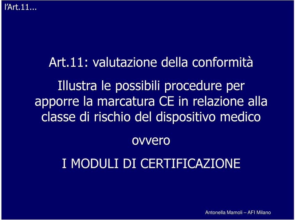 11: valutazione della conformità Illustra le