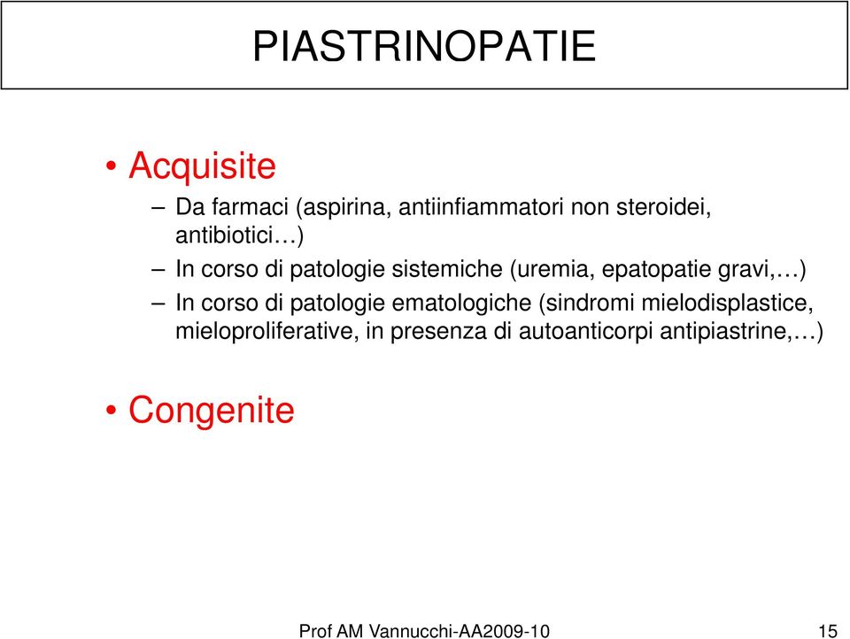 corso di patologie ematologiche (sindromi mielodisplastice, mieloproliferative,