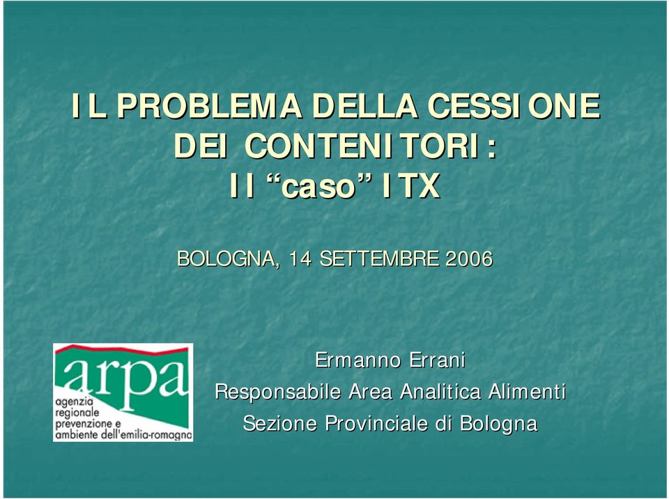 SETTEMBRE 2006 Ermanno Errani