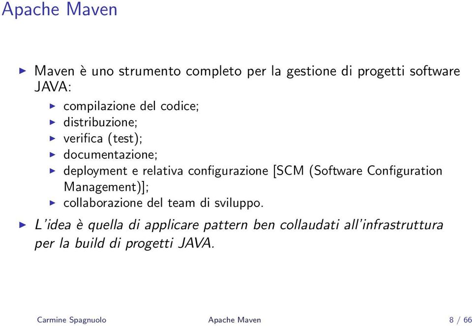 (Software Configuration Management)]; collaborazione del team di sviluppo.
