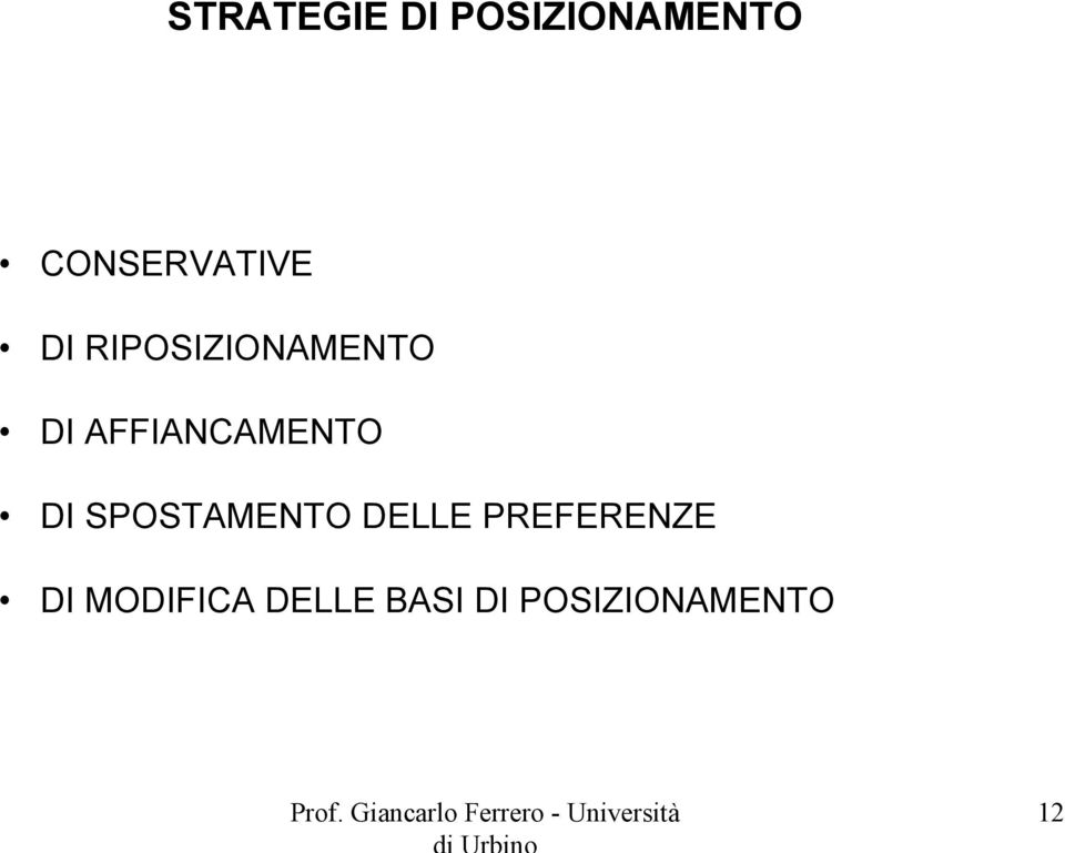 SPOSTAMENTO DELLE PREFERENZE DI MODIFICA DELLE