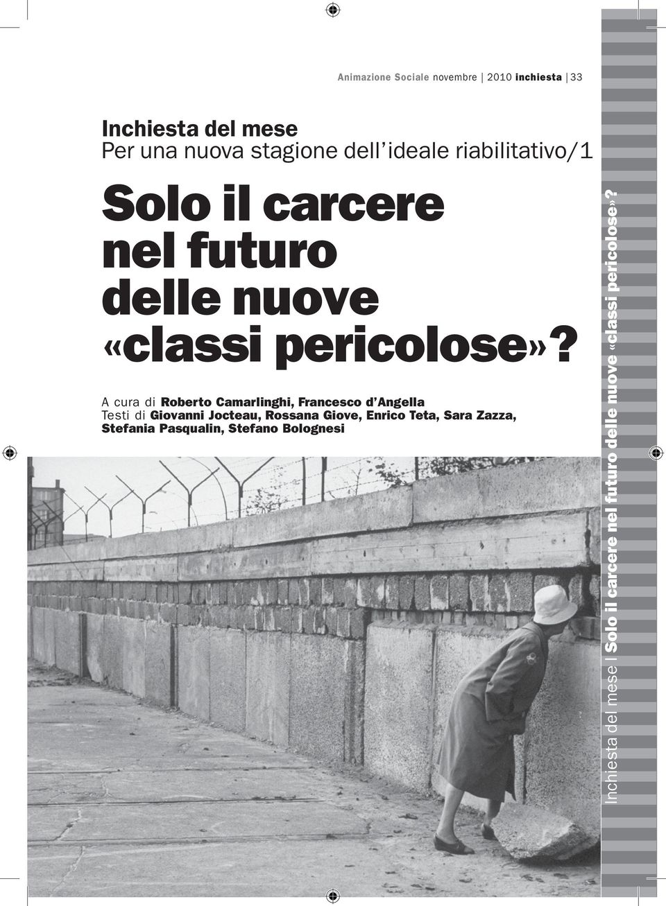 «classi pericolose»?