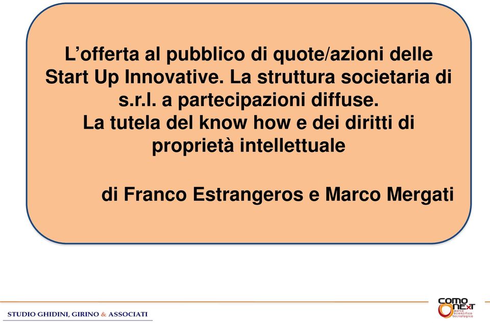 a partecipazioni diffuse.