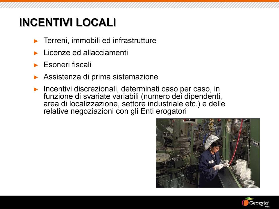 determinati caso per caso, in funzione di svariate variabili (numero dei dipendenti,