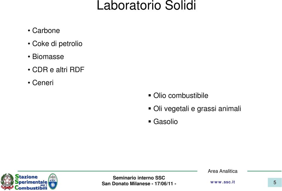 RDF Ceneri Olio combustibile Oli