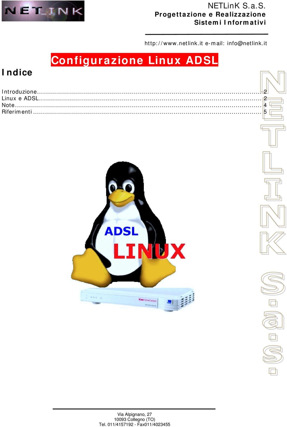 .. 2 Linux e ADSL.