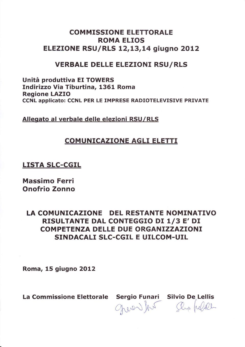 COMUNICAZIONE AGLI ELETTI LISTA SLC.