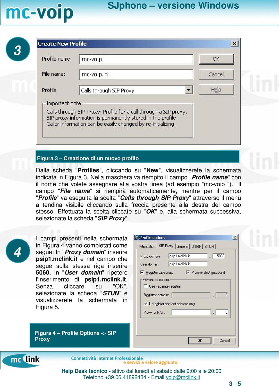 Il campo "File name" si riempirà automaticamente, mentre per il campo "Profile" va eseguita la scelta "Calls through SIP Proxy" attraverso il menù a tendina visibile cliccando sulla freccia presente