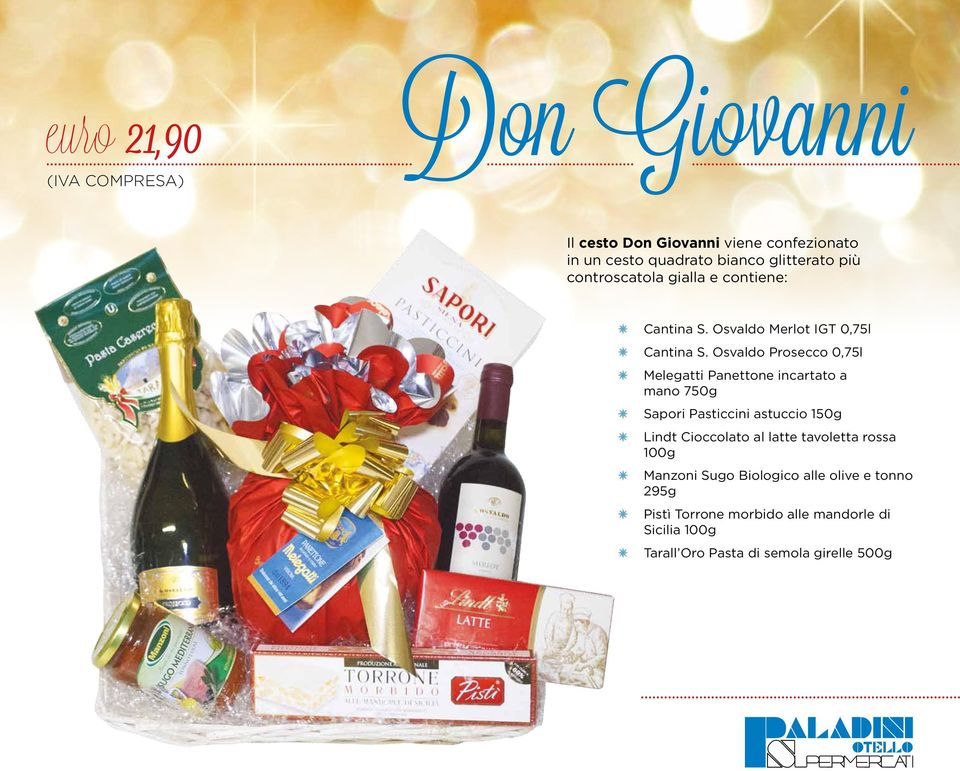 Osvaldo Prosecco 0,75l Melegatti Panettone incartato a mano 750g Sapori Pasticcini astuccio 150g Lindt Cioccolato al