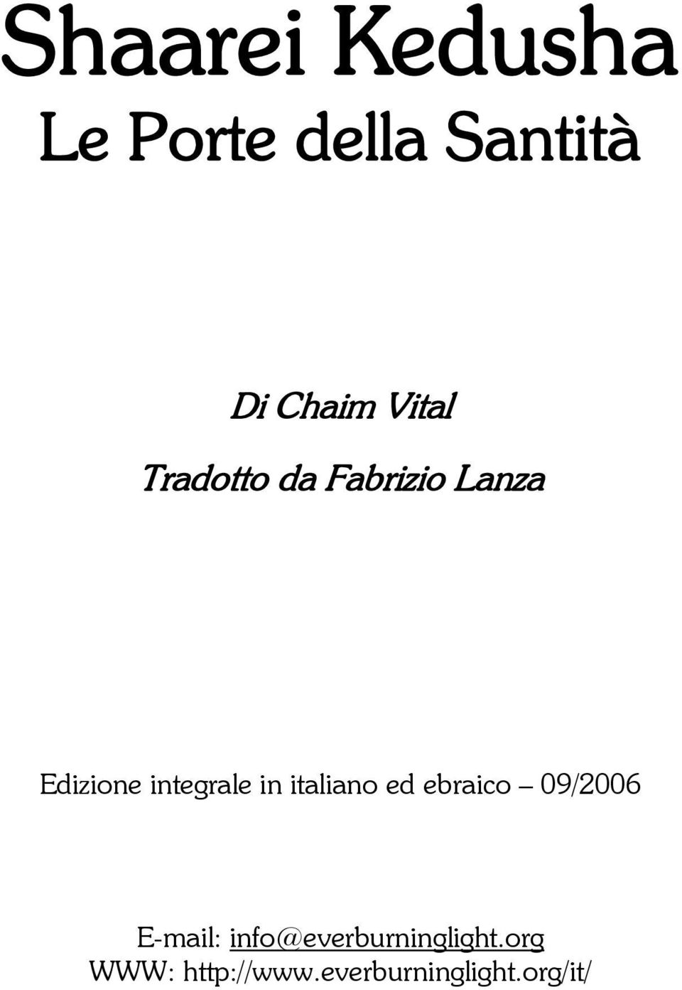 in italiano ed ebraico 09/2006 E-mail: