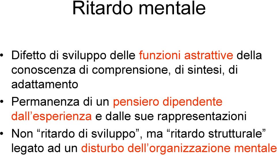 pensiero dipendente dall esperienza e dalle sue rappresentazioni Non