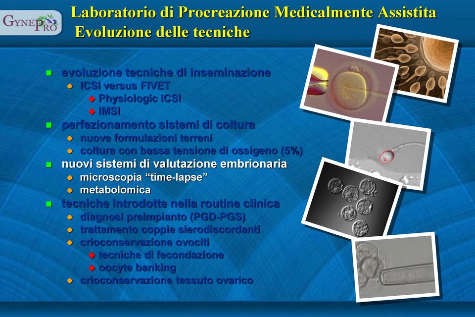 sistemi di valutazione embrionaria microscopia time-lapse metabolomica tecniche introdotte nella routine clinica diagnosi preimpianto