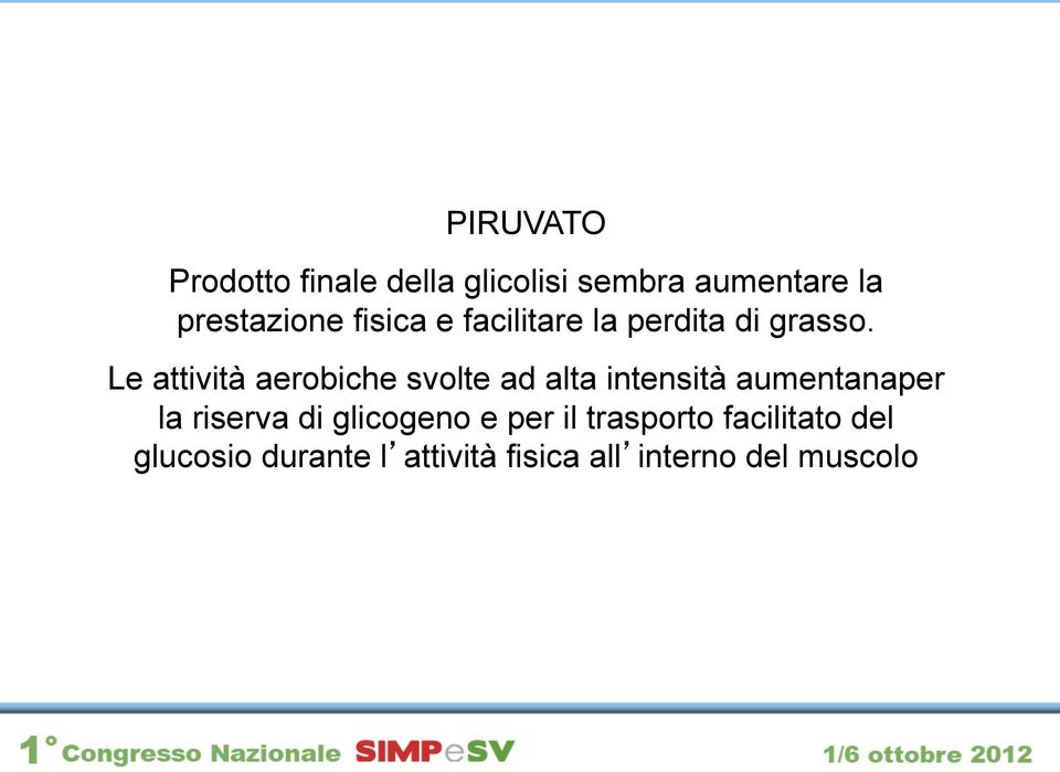 Le attività aerobiche svolte ad alta intensità aumentanaper la riserva