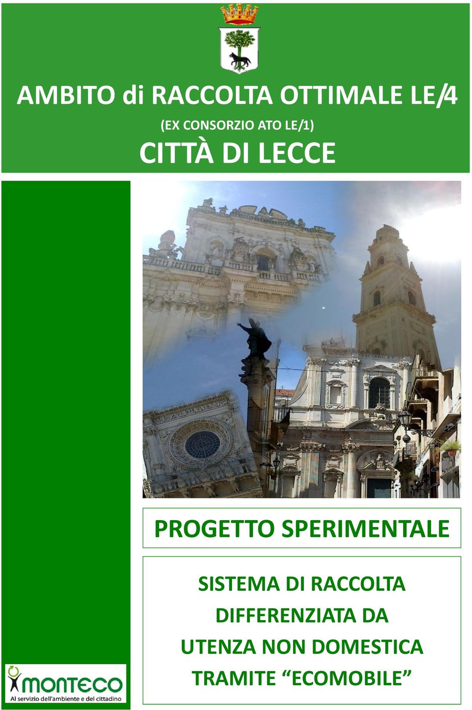 PROGETTO SPERIMENTALE SISTEMA DI RACCOLTA