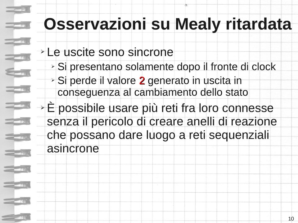 cambiamento dello stato È possibile usare più reti fra loro connesse senza il