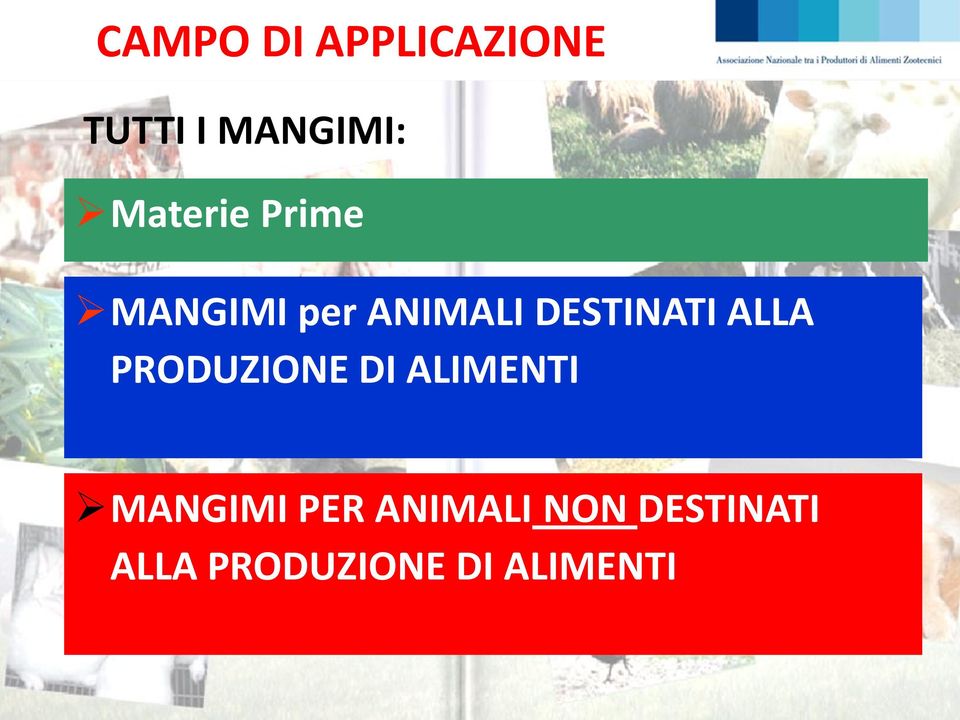 DESTINATI ALLA PRODUZIONE DI ALIMENTI