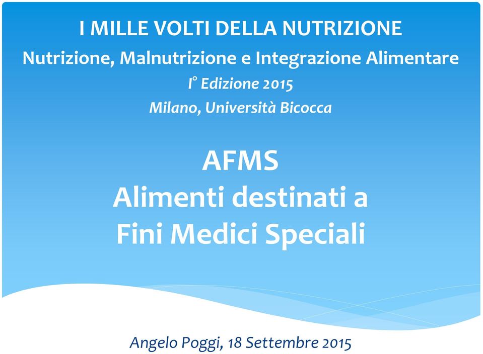 2015 Milano, Università Bicocca AFMS Alimenti