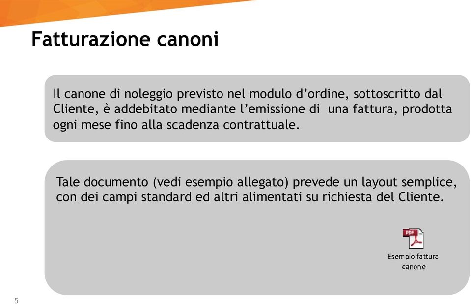 fino alla scadenza contrattuale.