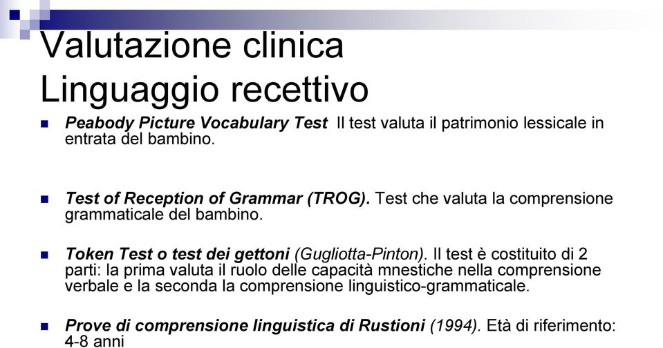 Token Test o test dei gettoni (Gugliotta-Pinton).