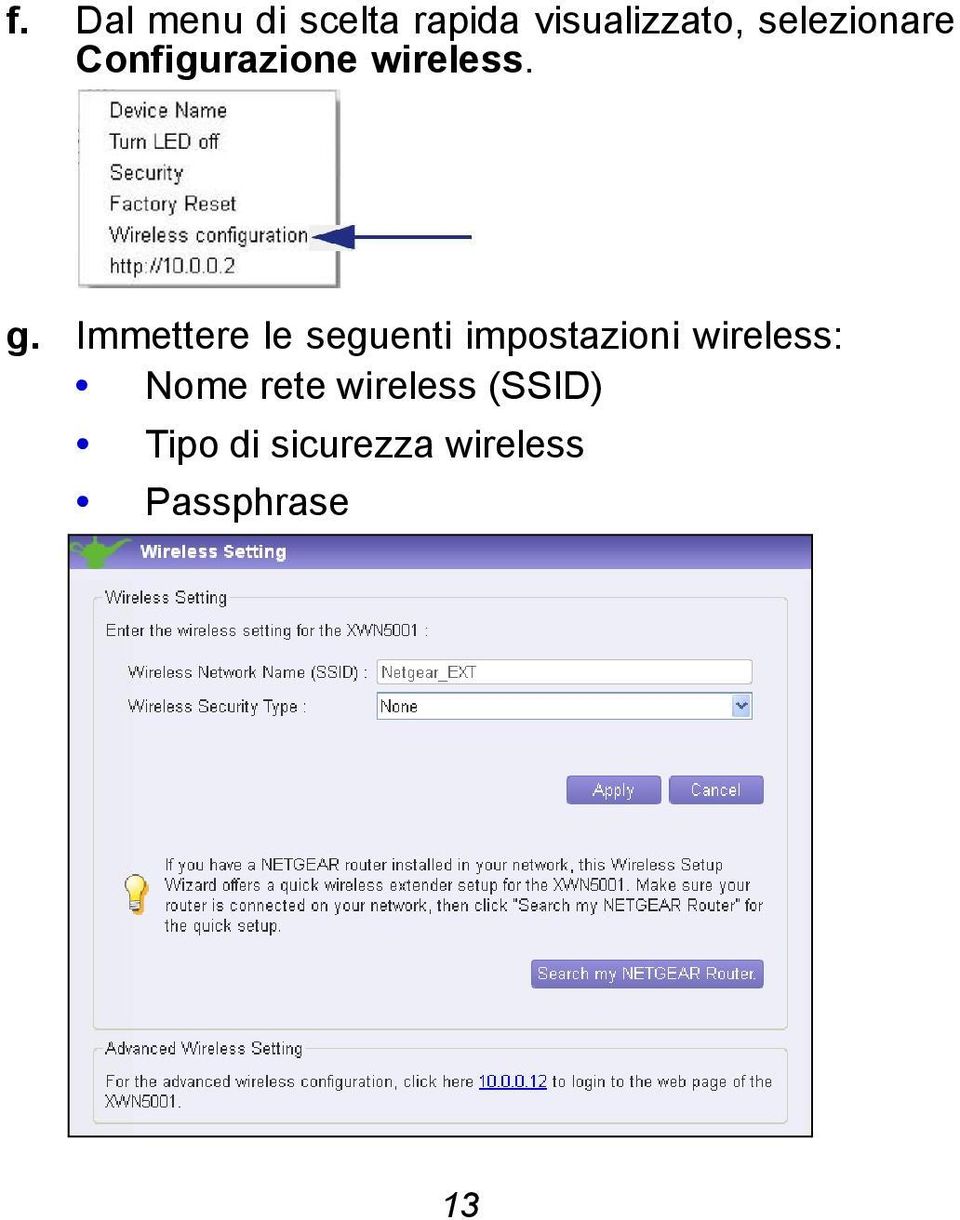 Immettere le seguenti impostazioni wireless: