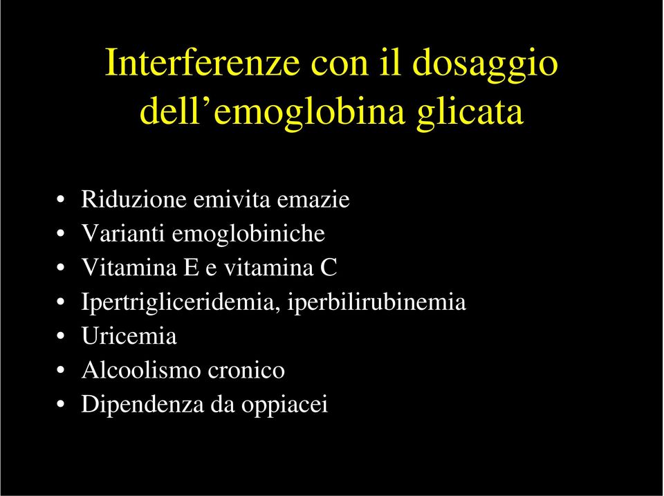 Vitamina E e vitamina C Ipertrigliceridemia,