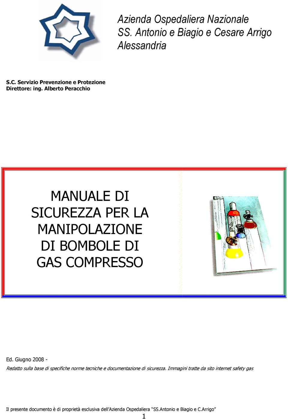 Alberto Peracchio MANUALE DI SICUREZZA PER LA MANIPOLAZIONE DI BOMBOLE DI GAS COMPRESSO Ed.