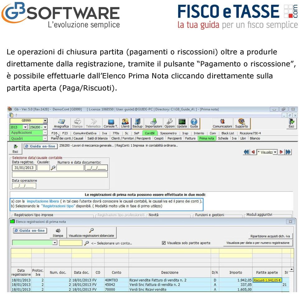 Pagamento o riscossione, è possibile effettuarle dall Elenco