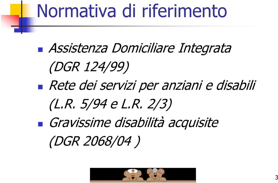 servizi per anziani e disabili (L.R. 5/94 e L.