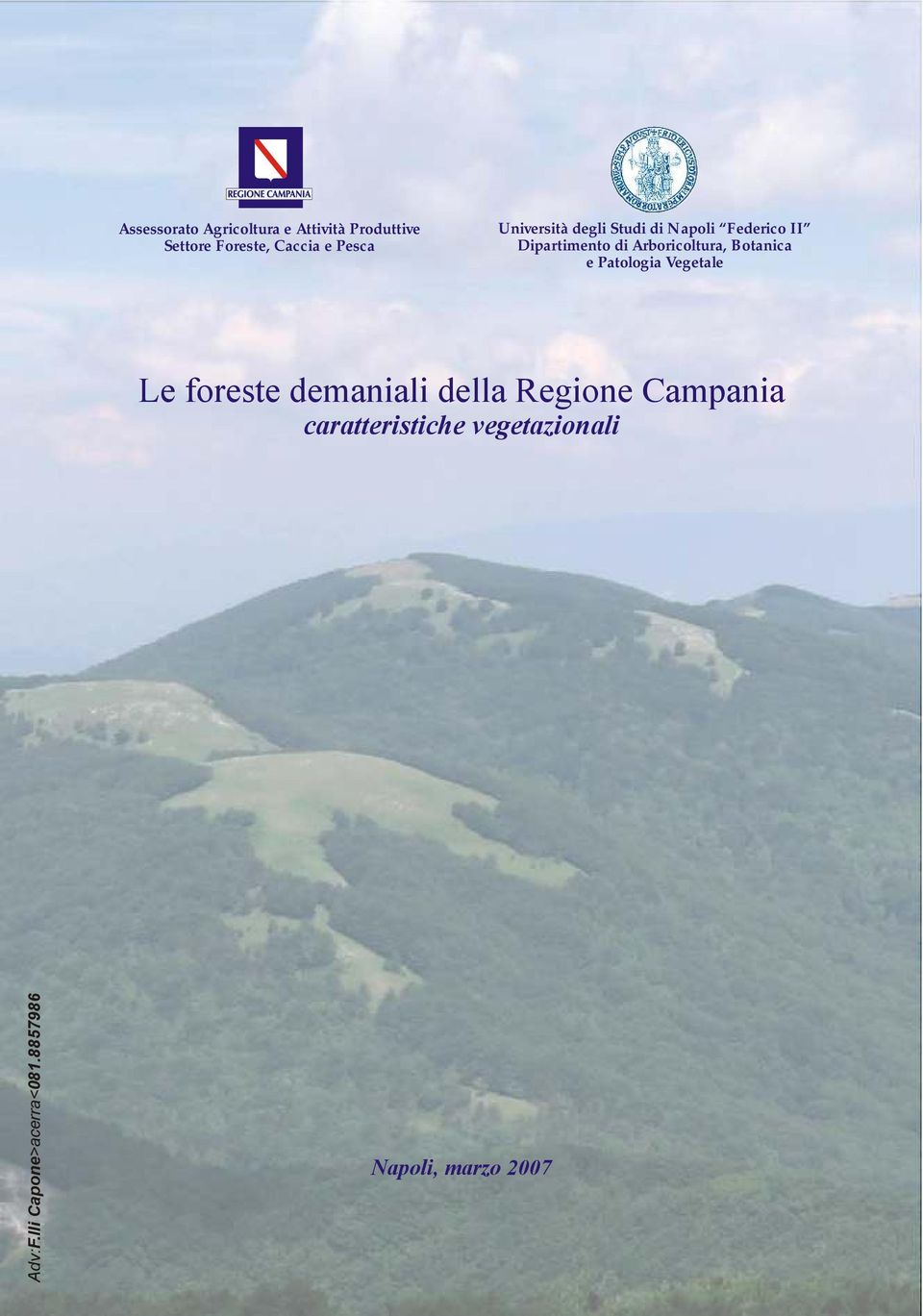Botanica e Patologia Vegetale Le foreste demaniali della Regione Campania