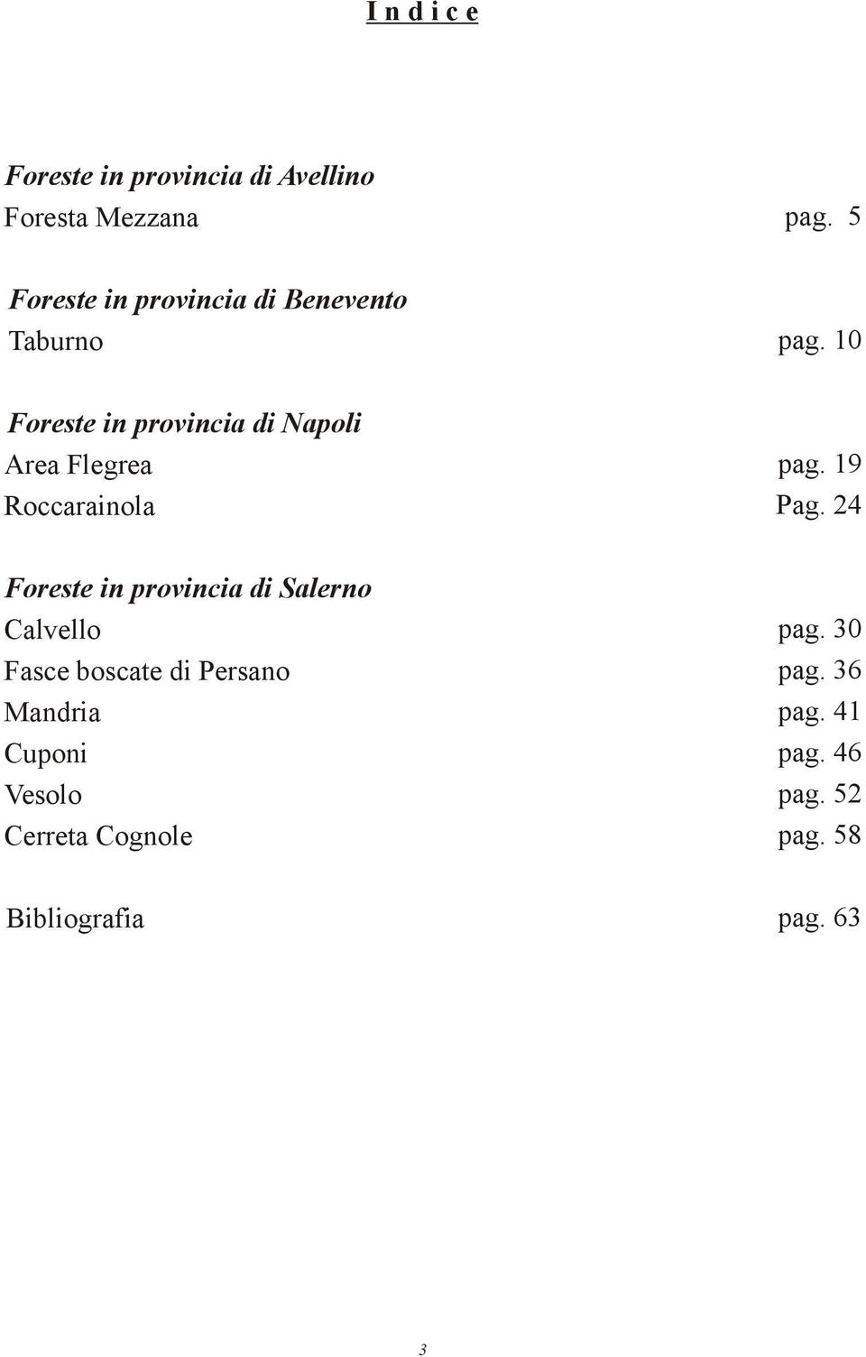 10 Foreste in provincia di Napoli Area Flegrea Roccarainola pag. 19 Pag.