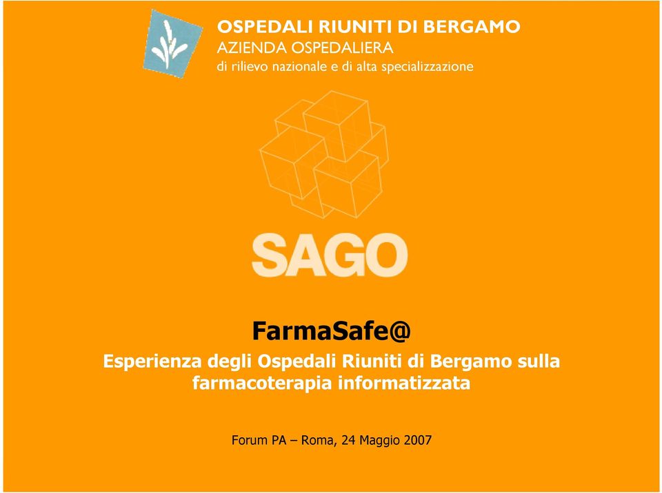 Esperienza degli Ospedali Riuniti di Bergamo sulla