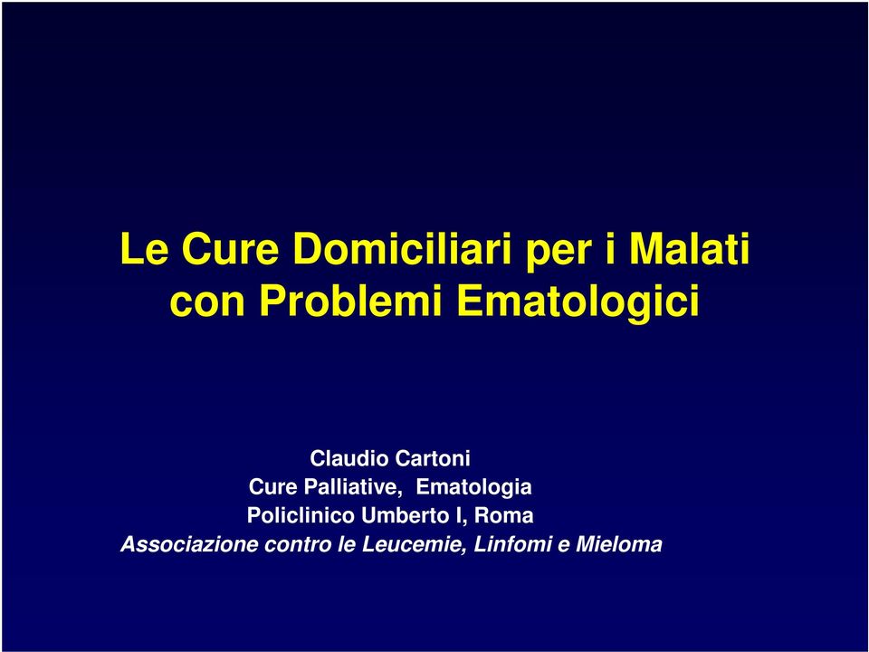 Palliative, Ematologia Policlinico Umberto