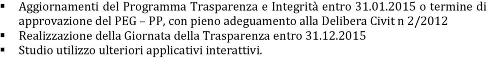 alla Delibera Civit n 2/2012 Realizzazione della Giornata della