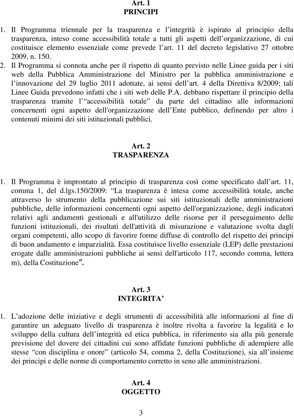 elemento essenziale come prevede l art. 11 del decreto legislativo 27