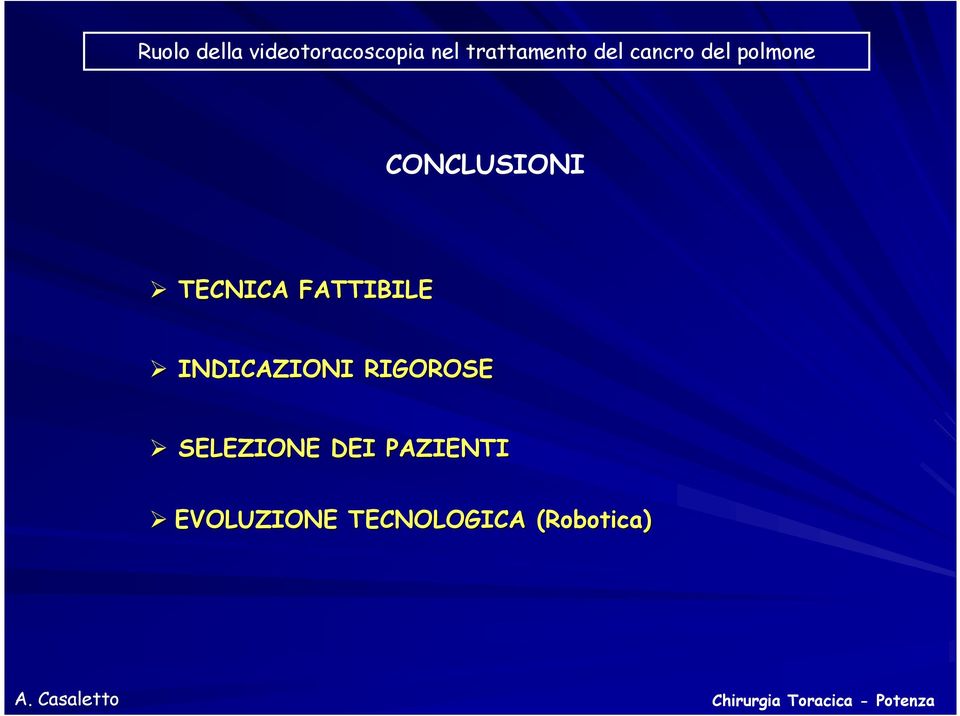 RIGOROSE SELEZIONE DEI