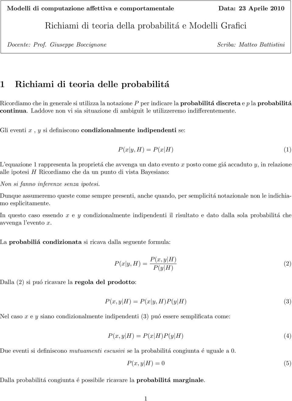 continua. Laddove non vi sia situazione di ambiguit le utilizzeremo indifferentemente.