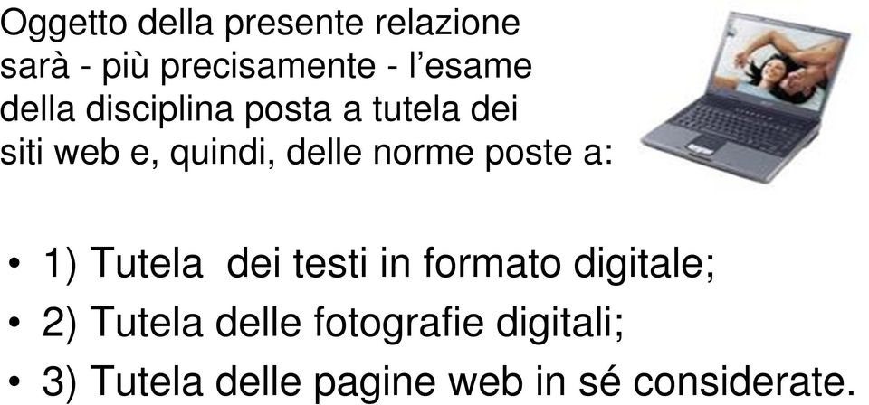 norme poste a: 1) Tutela dei testi in formato digitale; 2) Tutela