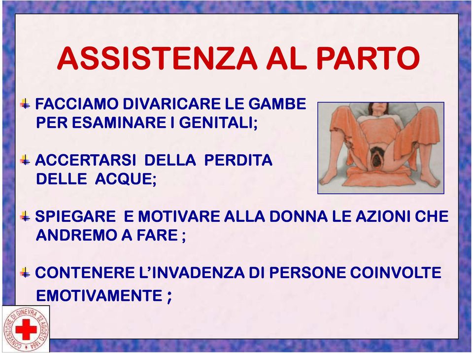 ACQUE; SPIEGARE E MOTIVARE ALLA DONNA LE AZIONI CHE