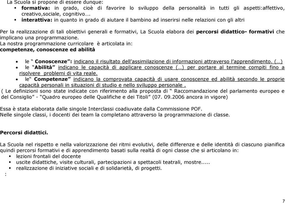 formativi che implicano una programmazione.