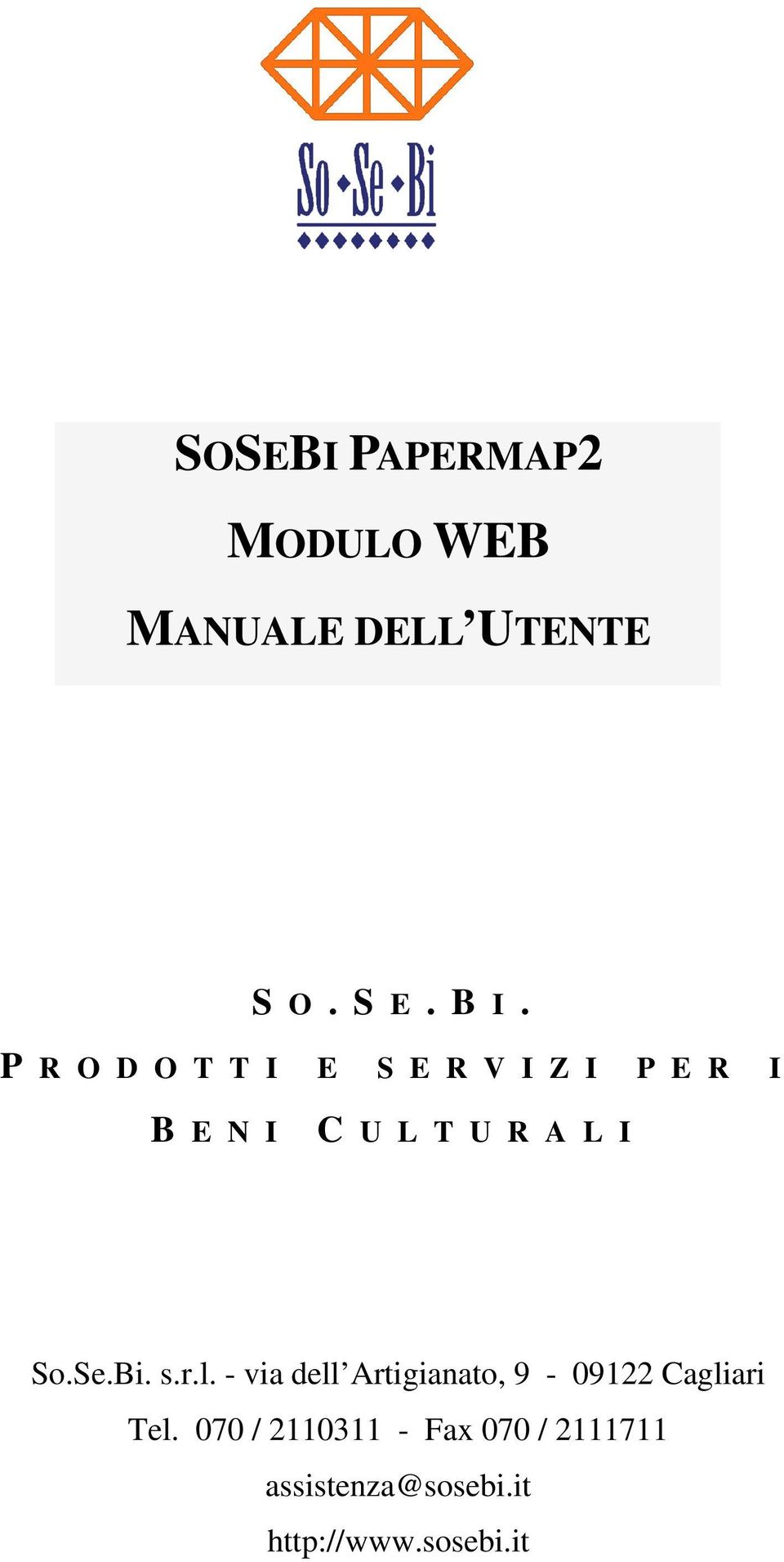 So.Se.Bi. s.r.l. - via dell Artigianato, 9-09122 Cagliari Tel.