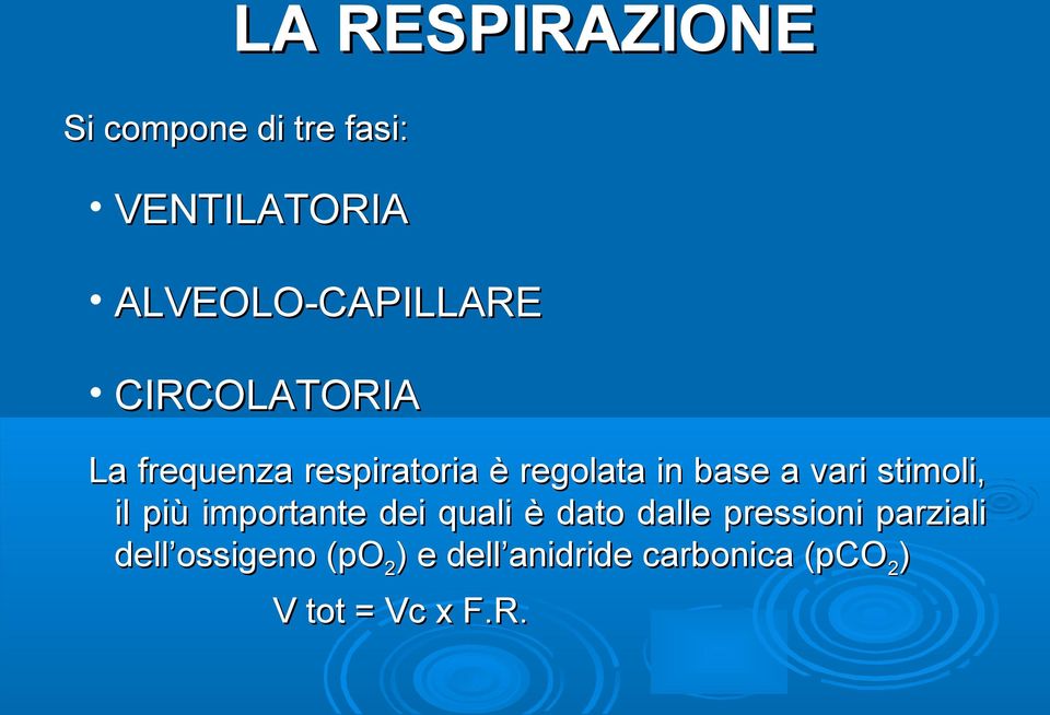 in base a vari stimoli, il più importante dei quali è dato dalle